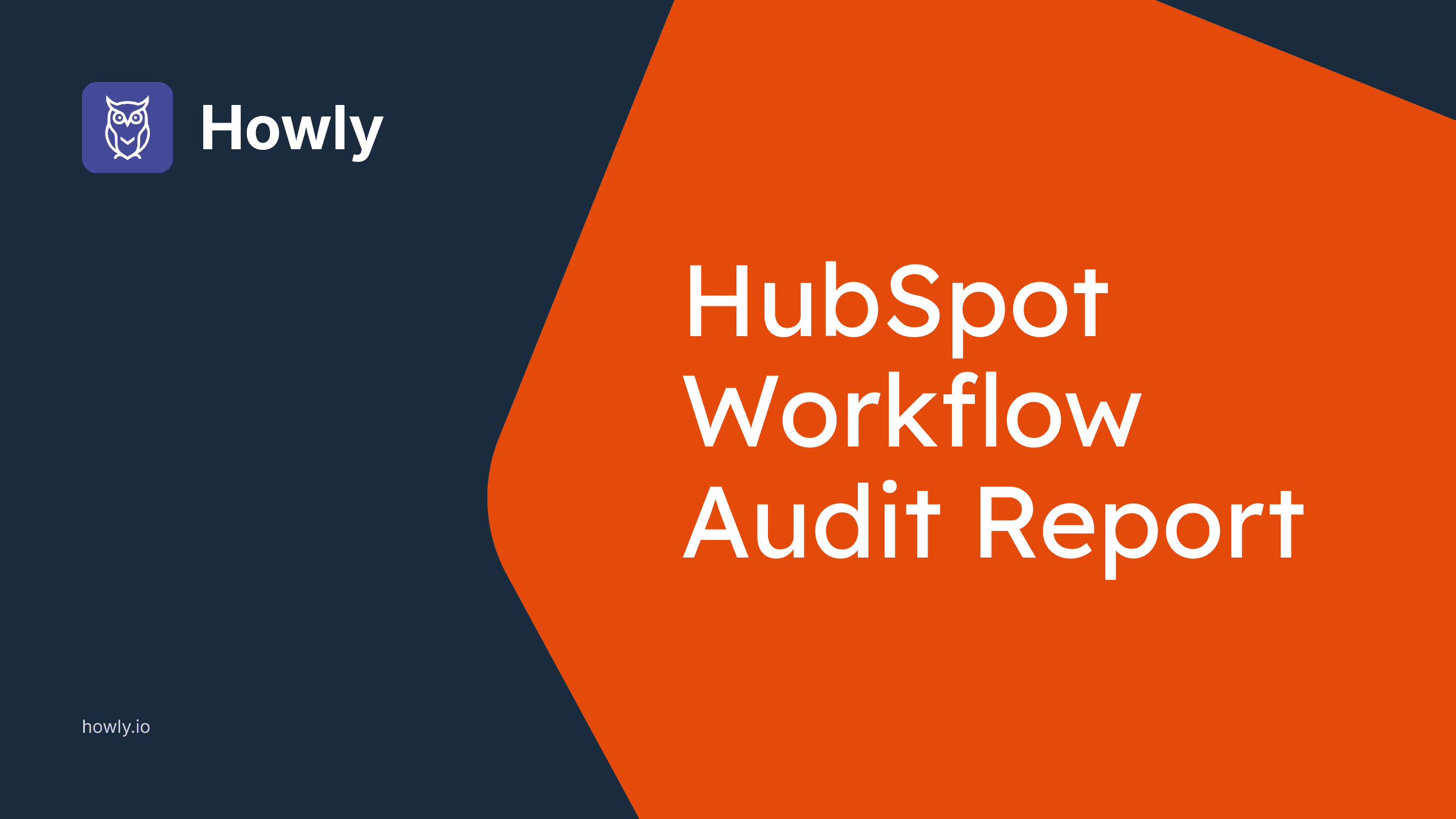HubSpot Workflow Audit Report: What's Inside